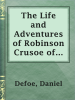 The_Life_and_Adventures_of_Robinson_Crusoe_of_York__Mariner__Volume_1