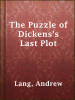 The_Puzzle_of_Dickens_s_Last_Plot