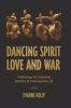 Dancing_spirit__love__and_war