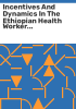 Incentives_and_dynamics_in_the_Ethiopian_health_worker_labor_market