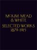 Selected_works_of_McKim__Mead___White__1879-1915