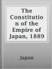 The_Constitution_of_the_Empire_of_Japan__1889