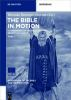 The_Bible_in_motion