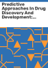 Predictive_approaches_in_drug_discovery_and_development