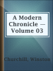 A_Modern_Chronicle_____Volume_03