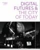 Digital_futures_and_the_city_of_today