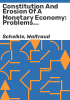 Constitution_and_erosion_of_a_monetary_economy