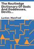 The_Routledge_dictionary_of_gods_and_goddesses__devils_and_demons