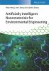 Artificially_intelligent_nanomaterials_for_environmental_engineering