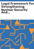 Legal_framework_for_strengthening_nuclear_security_and_combating_nuclear_terrorism