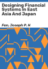 Designing_financial_systems_in_east_Asia_and_Japan