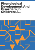 Phonological_development_and_disorders_in_children