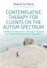 Contemplative_therapy_for_clients_on_the_autism_spectrum