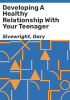Developing_a_healthy_relationship_with_your_teenager