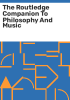 The_Routledge_companion_to_philosophy_and_music