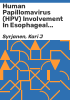 Human_papillomavirus__HPV__involvement_in_esophageal_carcinogenesis