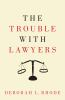 The_trouble_with_lawyers