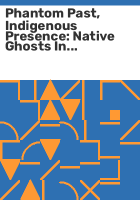 Phantom_past__indigenous_presence