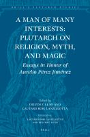 A_man_of_many_interests___Plutarch_on_religion__myth__and_magic