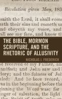 The_Bible__Mormon_scripture__and_the_rhetoric_of_allusivity