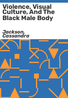Violence__visual_culture__and_the_black_male_body