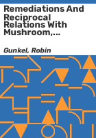 Remediations_and_reciprocal_relations_with_mushroom__plant__and_human_healers
