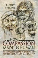 How_compassion_made_us_human