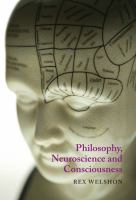 Philosophy__neuroscience_and_consciousness