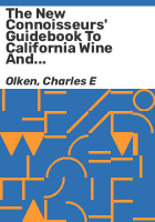 The_new_connoisseurs__guidebook_to_California_wine_and_wineries