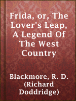 Frida__or__The_Lover_s_Leap__A_Legend_Of_The_West_Country