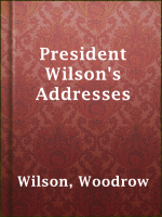 President_Wilson_s_Addresses