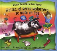 Walter__el_perro_pedorrero_se_mete_en_lios