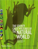 The_seventy_great_mysteries_of_the_natural_world