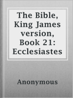 The_Bible__King_James_version__Book_21__Ecclesiastes