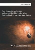 New_perspective_and_insights_on_business_model_innovation_using_systems_thinking_and_action_case_studies