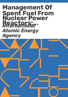 Management_of_Spent_Fuel_from_Nuclear_Power_Reactors