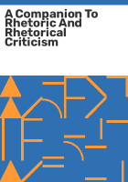 A_companion_to_rhetoric_and_rhetorical_criticism