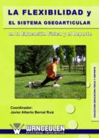 La_flexibilidad_y_el_sistema_oseoarticular_en_la_educacio__n_fi__sica_y_el_deporte