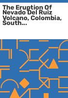 The_Eruption_of_Nevado_del_Ruiz_volcano__Colombia__South_America__November_13__1985