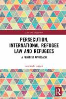 Persecution__international_refugee_law_and_refugees