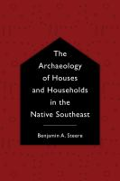 The_archaeology_of_houses_and_households_in_the_Native_Southeast
