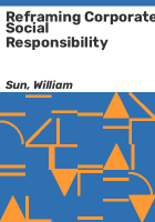 Reframing_corporate_social_responsibility
