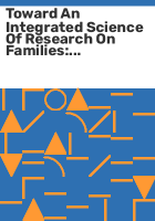 Toward_an_integrated_science_of_research_on_families