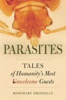 Parasites__Tales_of_Humanity_s_Most_Unwelcome_Guests