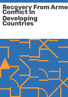 Recovery_from_armed_conflict_in_developing_countries