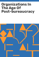 Organizations_in_the_age_of_post-bureaucracy