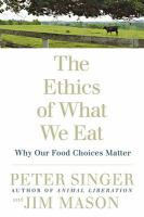 The_ethics_of_what_we_eat