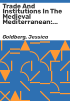Trade_and_institutions_in_the_medieval_Mediterranean