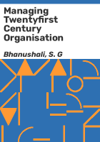 Managing_twentyfirst_century_organisation