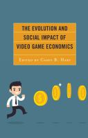 The_evolution_and_social_impact_of_video_game_economics